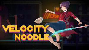 Velocity Noodle